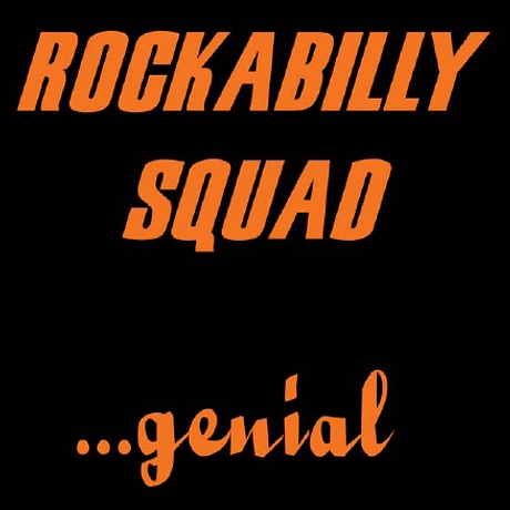 Rockabilly Squad ...genial!